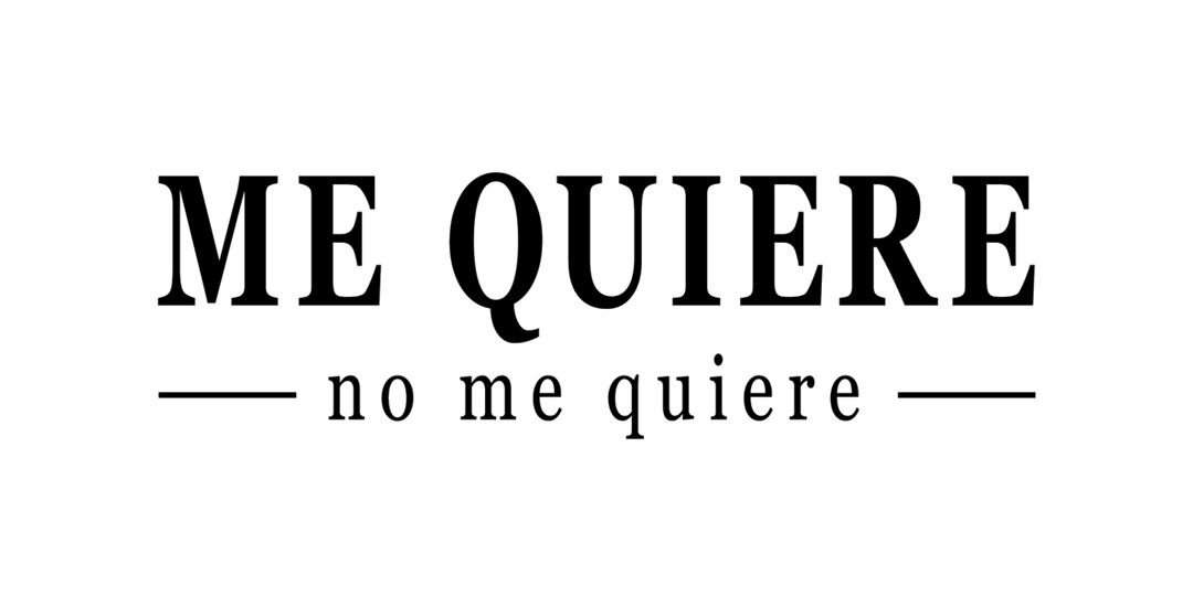 Me Quiere - No Me Quiere